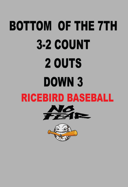 RICEBIRD BASEBALL NO FEAR